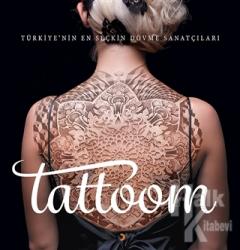 Tattoom (Ciltli) Türkiye'nin En Seçkin Dövme Sanatçıları