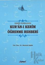 Tecvid Uygulamalı Kur'an-ı Kerim Öğrenme Rehberi