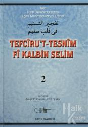 Tefciru't-Tesnim Fi Kalbin Selim 2. Cilt (Ciltli)