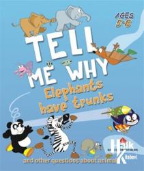 Tell Me Why - Elephants Have Trunks