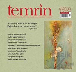 Temrin Düşünce ve Edebiyat Dergisi Sayı: 128 Kasım - Aralık 2022