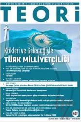 Teori Dergisi 2023 Haziran - Kökleri Ve Geleceğiyle Türk Milliyetçiliği