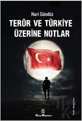 Terör ve Türkiye Üzerine Notlar