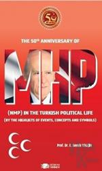 The 50th Anniversary Of Mhp (NMP) In The Turkish Political Life (BY The Highlights Of Events, Concepts And Symbols)