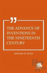 The Advance of Inventions In The Nineteenth Century