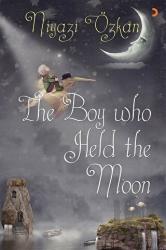 The Boy Who Held the Moon