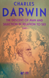 The Descent Of Man and Selection İn Relation To Sex Part - 1