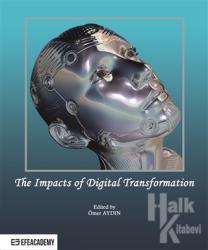 The Impacts Of Digital Transformation