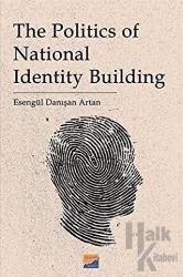 The Politics Of National Identity Building