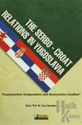 The Serbo Croat Relations in Yugoslavia
