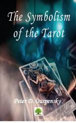 The Symbolism of the Tarot