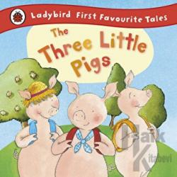 The Three Little Pigs: Ladybird First Favourite Tales (Ciltli)
