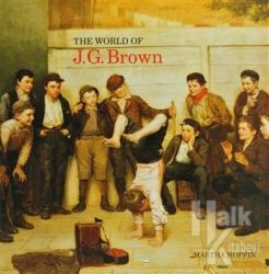 The World of J.G. Brown (Ciltli)