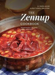 The Zennup Cookbook (Ciltli) Traditional Recipes From Anatolia