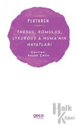Thesus, Romulus, Lykurgus ve Numa’nın Hayatları