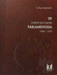 TİP (Türkiye İşçi Partisi) Parlamentoda 5. Cilt (1969 - 1973)