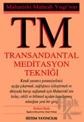 TM Maharishi Mahesh Yogi’nin  Transandantal Meditasyon Tekniği