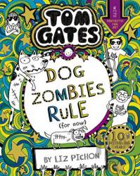 Tom Gates 11: DogZombies Rule