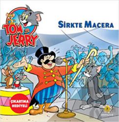 Tom ve Jerry - Sirkte Macera Çıkartma Hediyeli!