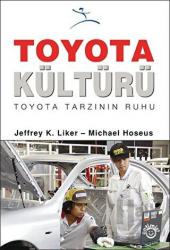 Toyota Kültürü (Ciltli) Toyota Tarzının Ruhu