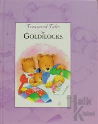 Treasured Tales : Goldılocks (Ciltli)