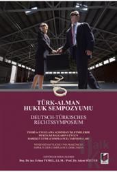 Türk-Alman Hukuk Sempozyumu / Deutsch-Türkisches Rechtssymposium (Ciltli)
