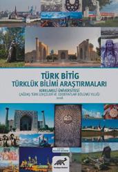 Türk Bitig Türklük Bilimi Araştırmaları Kırklareli Üniversitesi Çağdaş Türk Lehçeleri ve Edebiyatları Bölümü Yıllığı 2018