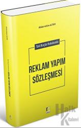 Türk Borçlar Hukukunda Reklam Yapım Sözleşmesi