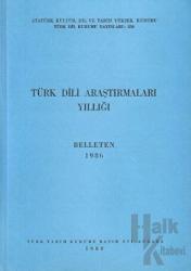 Türk Dili Araştırmaları Yıllığı: Belleten 1986