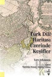 Türk Dili Haritası Üzerinde Keşifler