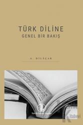 Türk Diline Genel Bir Bakış