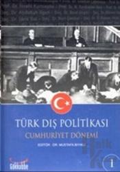 Türk Dış Politikası Cumhuriyet Dönemi (2 Kitap)