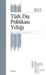 Türk Dış Politikası Yıllığı - 2015