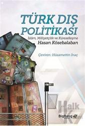 Türk Dış Politikası İslam, Milliyetçilik ve Küreselleşme