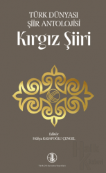 Türk Dünyası Şiir Antolojisi Kırgız Şiiri