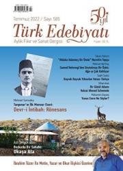 Türk Edebiyatı Dergisi Sayı: 585 Temmuz 2022 Aylık Fikir ve Sanat Dergisi
