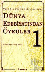 Türk Edebiyatından Öyküler 1 Yeni Bir Yüzyıl İçin Gençlere
