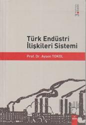 Türk Endüstri İlişkileri Sistemi