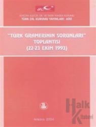 Türk Gramerinin Sorunları Toplantısı 22-23 Ekim 1993