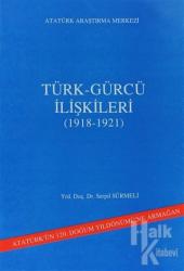 Türk - Gürcü İlişkileri