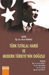 Türk İstiklal Harbi Ve Modern Türkiye'nin Doğuşu