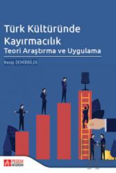 Türk Kültüründe Kayırmacılık Teori Araştırma ve Uygulama
