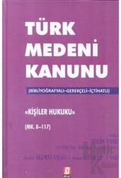 Türk Medeni Kanunu Kişilik Hukuku (Mk. 8-117) (Ciltli)