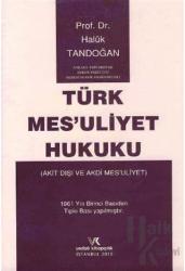 Türk Mesuliyet Hukuku (Ciltli)