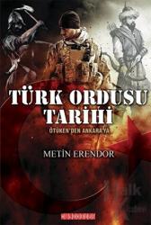 Türk Ordusu Tarihi Ötüken'den Ankara'ya