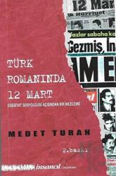 Türk Romanında 12 Mart - Edebiyat Sosyolojisi Açısından Bir İnceleme