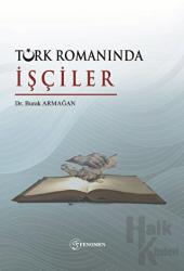 Türk Romanında İşçiler