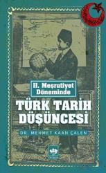 Türk Tarih Düşüncesi 2. Meşrutiyet Döneminde