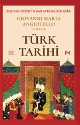 Türk Tarihi Sultan Fatih'in Sarayında Bir Esir: Giovanni Maria Angiolello Gözünden