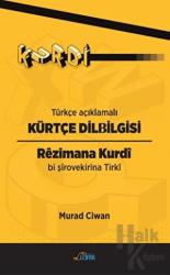 Türkçe Açıklamalı Kürtçe Dilbilgisi